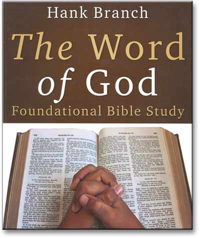 Word of God, The (Founational Bible Study)