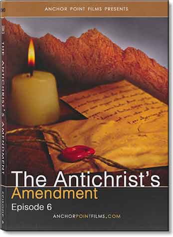 Scripture Mysteries 6: The Antichrist's Amendment, DVD