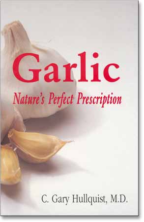 Garlic-Nature's Perfect Prescription *6 left*