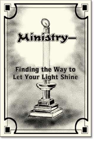 Ministry&mdash;Finding the Way to Let Your Light Shine