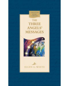 The Three Angels' Messages [E. G. White]