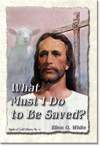 What Must I Do to Be Saved? (AOG)