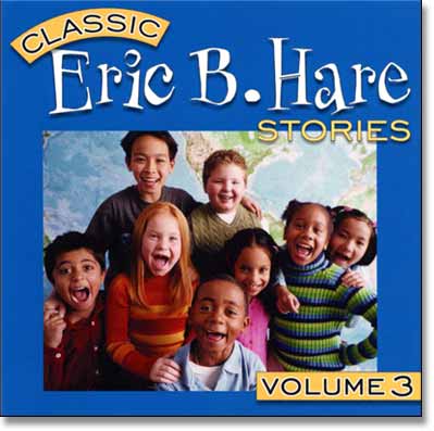 Eric B. Hare Classic Stories, Vol. 3 (CD)