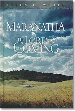 Maranatha: The Lord Is Coming