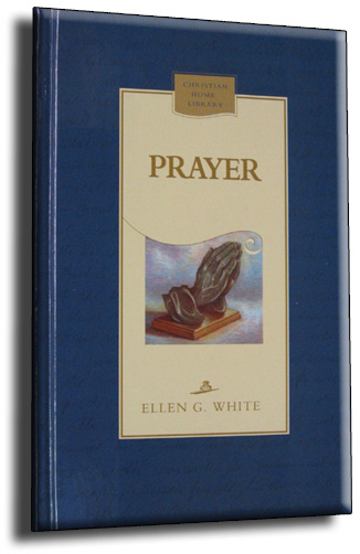 Prayer [E. G. White] *3 available*