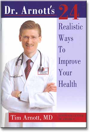 Dr. Arnot&rsquo;s 24 Realistic Ways to Improve Your Health