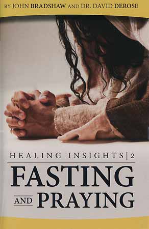 Healing Insights: Fasting and Praying
