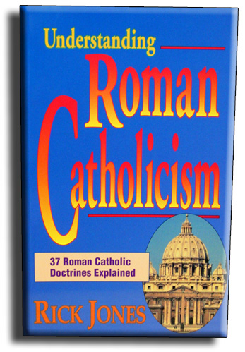 Understanding Roman Catholicism